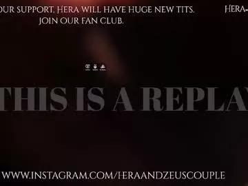 heraandzeuscouple from Chaturbate is Freechat