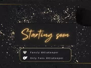 kiakeeper from Chaturbate